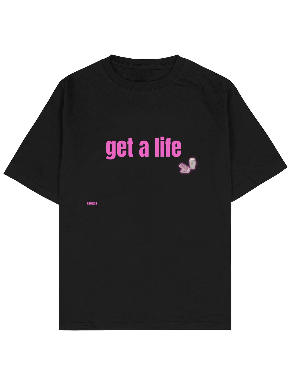 GET A LIFE