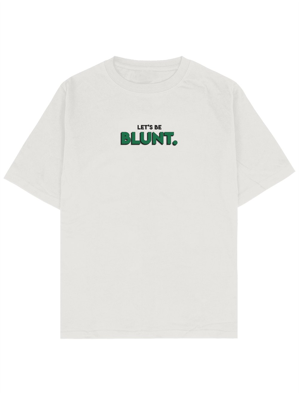 lets be blunt Oversize TShirt byJaffar