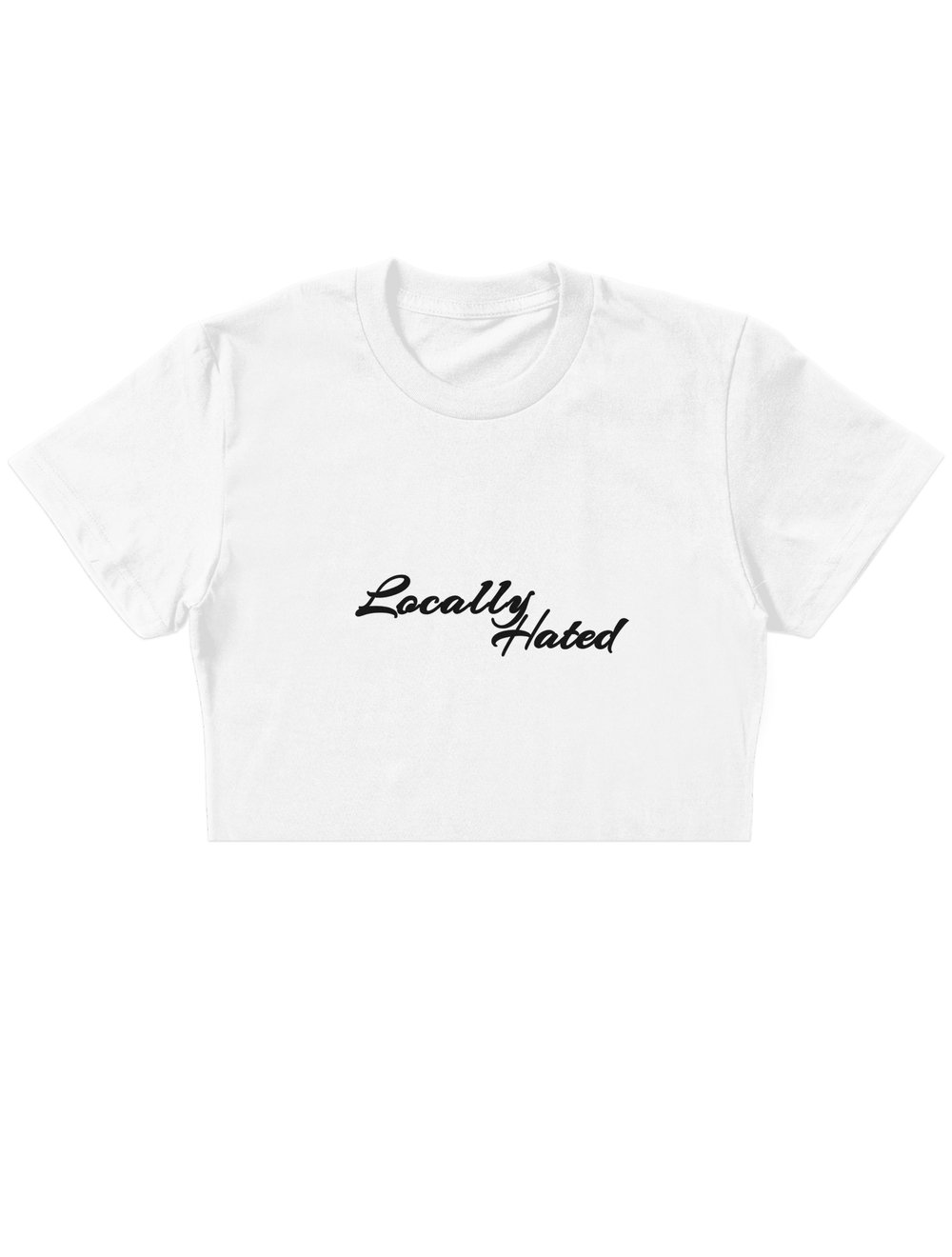 LOCALLY HATED