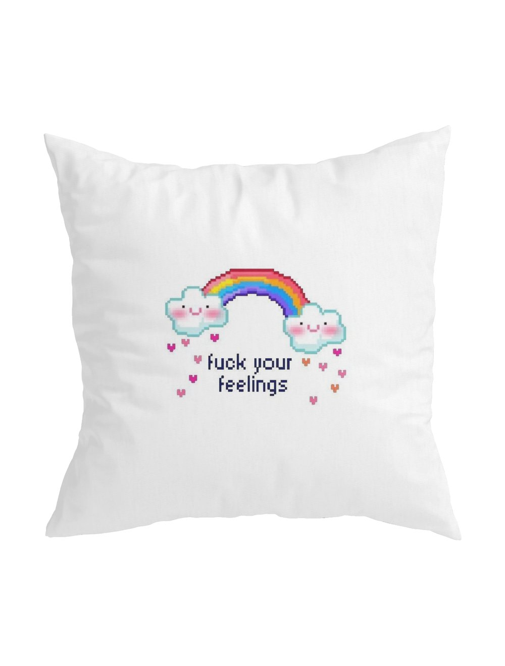 FUCK YOUR FEELINGS