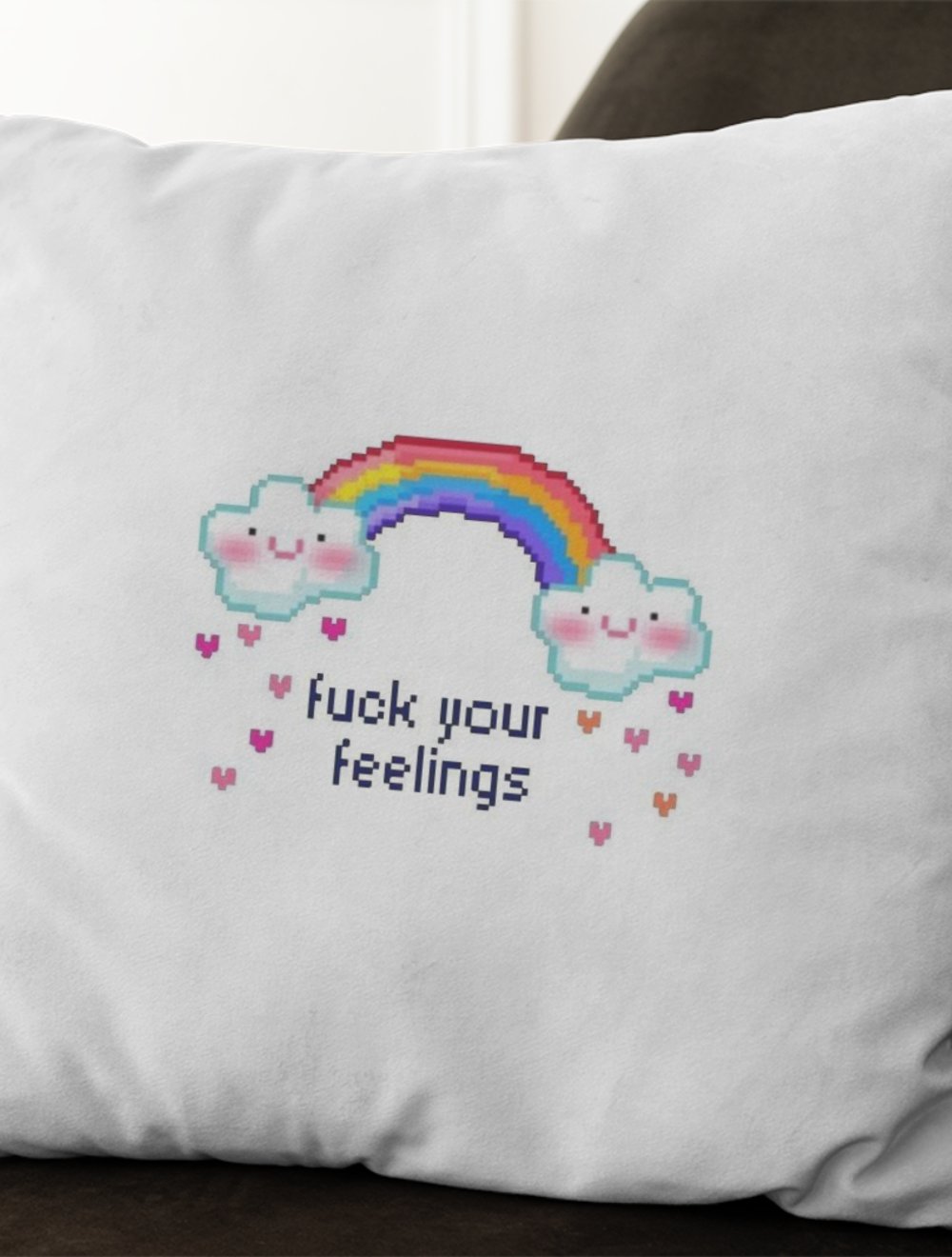 FUCK YOUR FEELINGS