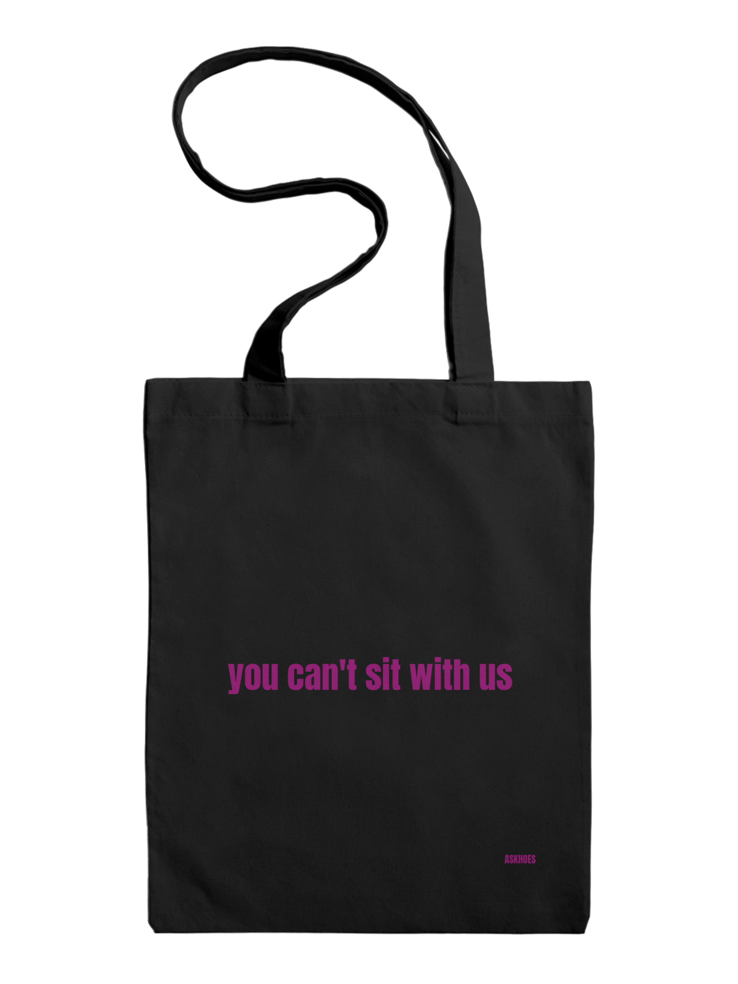 YOU CAN’T SIT WITH US