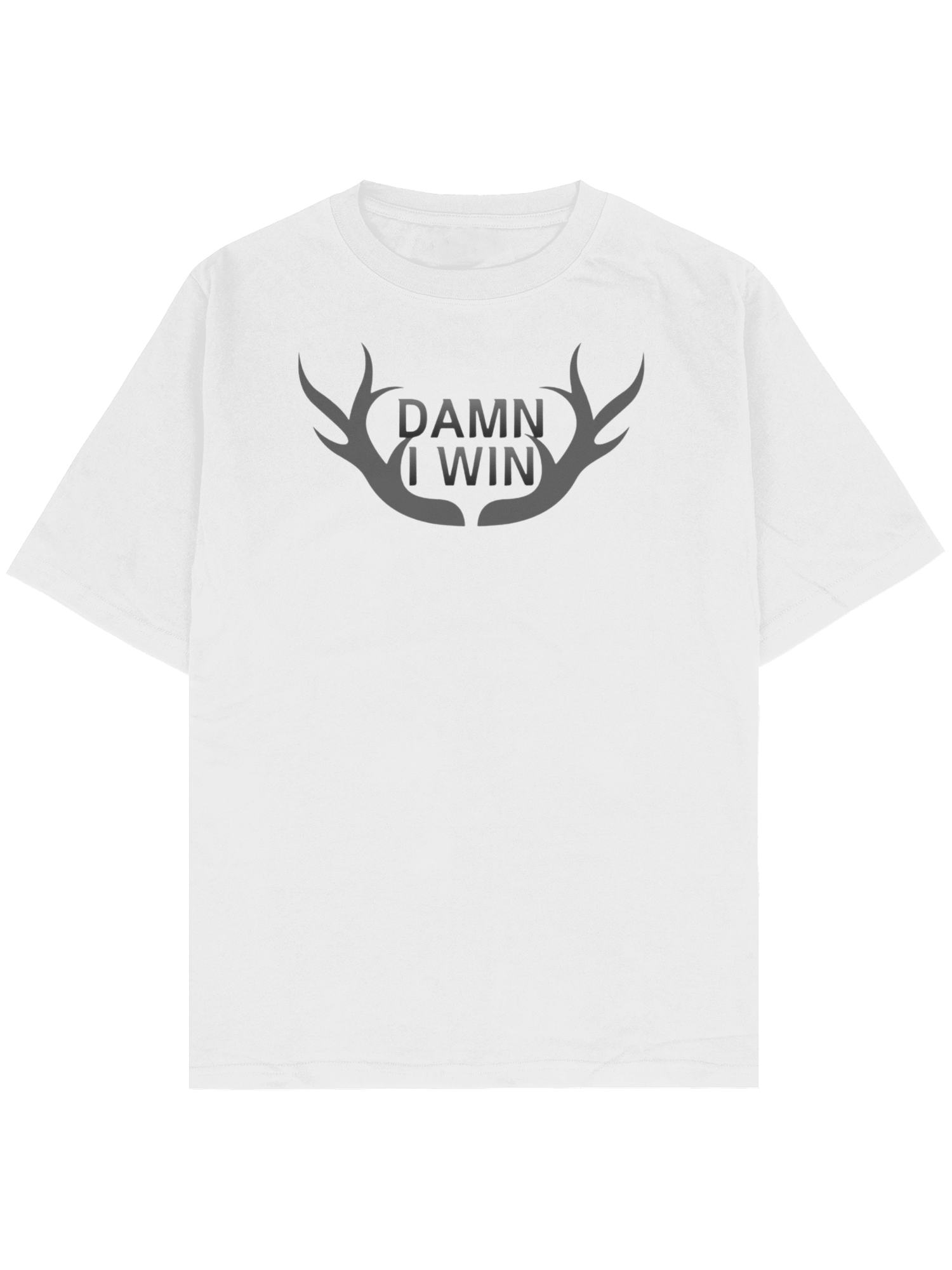 DAMN I WIN TSHIRT